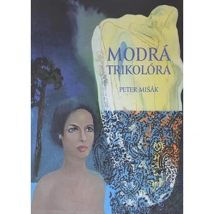 Modrá trikolóra - Peter Mišák