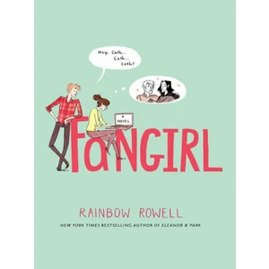 Fangirl - Rainbow Rowellová