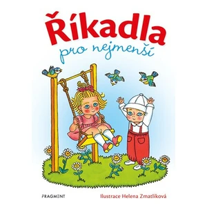 Říkadla pro nejmenší  - Helena Zmatlíková - nemá autora