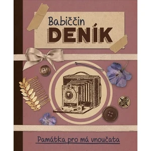 Babiččin deník: památka pro má vnoučata