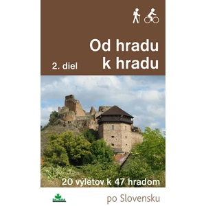 Od hradu k hradu, 2. diel - Ján Lacika, Daniel Kollár