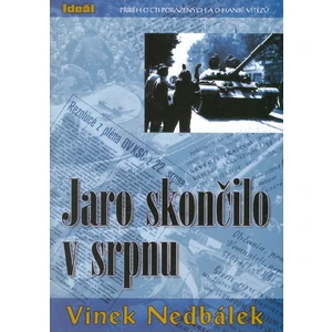 Jaro skončilo v srpnu - Nedbálek Vinek