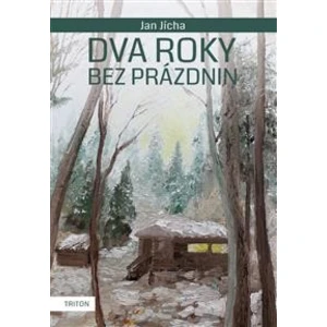 Dva roky bez prázdnin - Jan Jícha