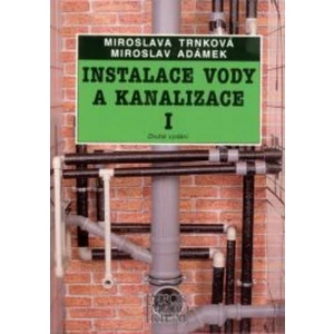 Instalace vody a kanalizace I -- Pro obor vzdělávání Instalatér