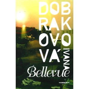 Bellevue - Ivana Dobrakovová