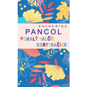 Pomalý valčík korytnačiek - Katherine Pancolová