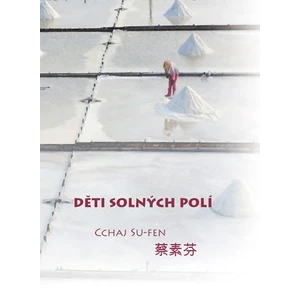 Děti solných polí - Su-fen Cchaj