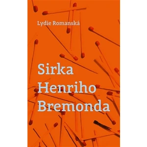 Sirka Henriho Bremonda - Lydie Romanská