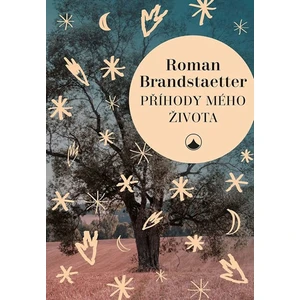 Příhody mého života - Brandstaetter Roman