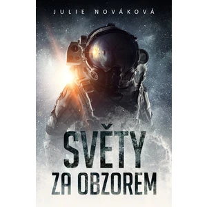 Světy za obzorem - Julie Nováková