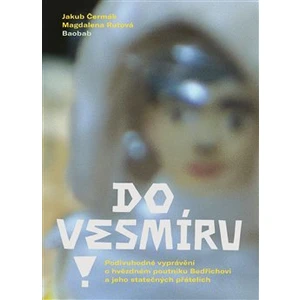 Do vesmíru! - Jakub Čermák, Magdalena Rutová