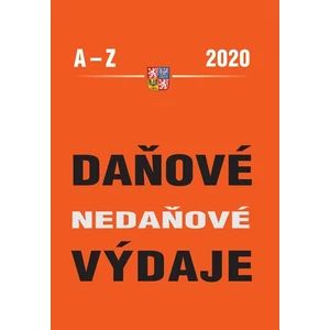 Daňové a nedaňové výdaje 2020 z pohledu ZDP a Zákona o účetnictví - Eva Sedláková