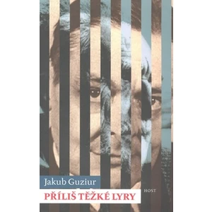 Příliš těžké lyry - Jakub Guziur