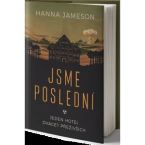 Jsme poslední - Hanna Jameson