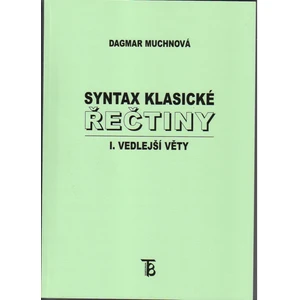 Syntax klasické řečtiny I.vedlejší věty - Muchnová Dagmar