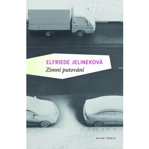 Zimní putování - Jelineková Elfriede