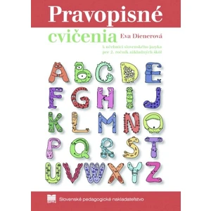 Pravopisné cvičenia k učebnici zo slovenského jazyka pre 2. ročník - Eva Dienerová