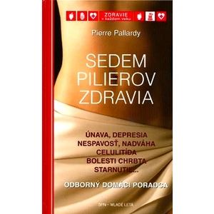 Sedem pilierov zdravia - Pierre Pallardy