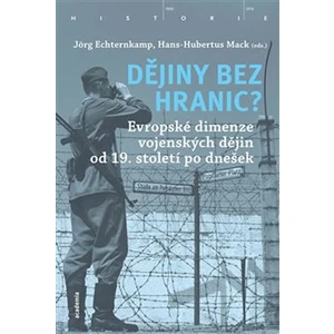 Dějiny bez hranic? - Jörg Echternkamp