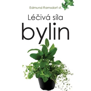 Léčivá síla bylin - Ramsdorf Edmund st.