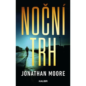 Noční trh - Jonathan Moore