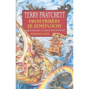 První příběhy ze Zeměplochy - Barva kouzel a Lehké fantastično - Terry Pratchett