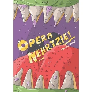 Opera nehryzie - Martin Vanek