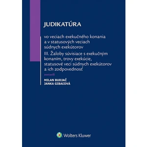 Judikatúra vo veciach exekučného konania - Milan Budjač