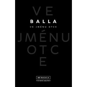 Ve jménu otce - Balla