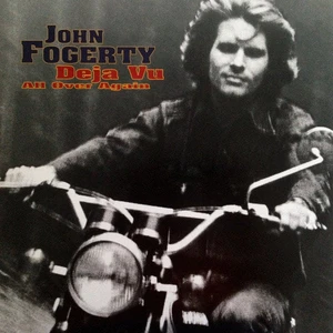 John Fogerty Deja Vu (All Over Again)