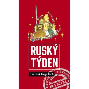 Ruský týden - František Ringo Čech