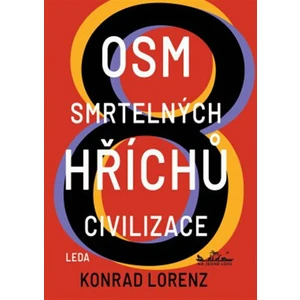 Osm smrtelných hříchů civilizace - Konrad Lorenz