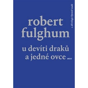 U Devíti draků a jedné ovce - Robert Fulghum