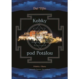 Kobky pod Potálou - Dai Sijie