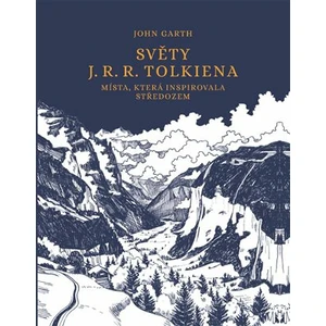 Světy J. R. R. Tolkiena - John Garth