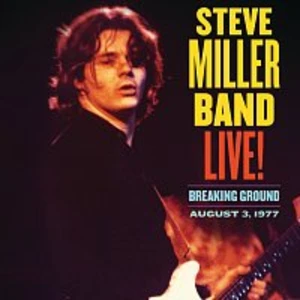 LIVE| BREAKING GROUND - STEVE MILLER BAND [CD album]