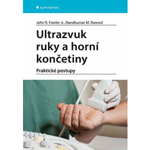 Ultrazvuk ruky a horní končetiny, Fowler Jr. R. John