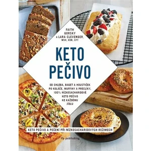 KETO pečivo - Lara Clevenger, Faith Gorski