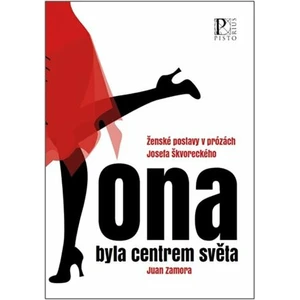 Ona byla centrem světa - Juan Zamora