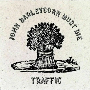 John Barleycorn Must Die - Traffic [Vinyl album]