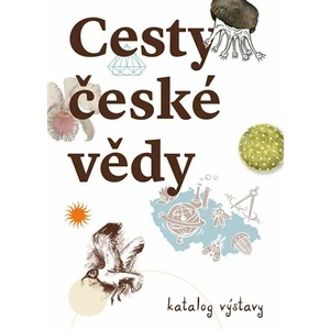 Cesty české vědy - Karolína Pauknerová, Michaela Nohejlová Zemanová