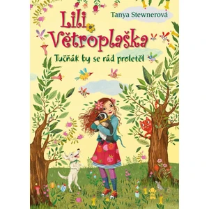 Lili Větroplaška: Tučňák by se rád proletěl - Tanya Stewnerová