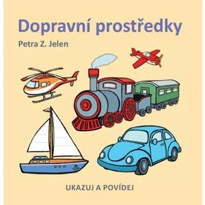 Dopravní prostředky - Jelen Petra Z.