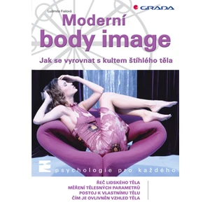 Moderní body image, Fialová Ludmila