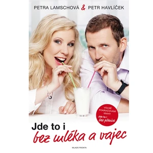 Jde to i bez mléka a vajec - Petr Havlíček, Petra Lamschová