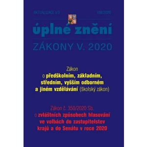 Aktualizace V/3 2020 – Školský zákon, Zákon o zvláštních způsobech hlasování ve volbách do zastupitelstev krajů a do Senátu v roce 2020 - Změna způsob