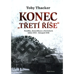 Konec Třetí říše - Thacker Toby