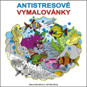 Antistresové vymalovánky - Alena Nevěčná