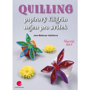 Quilling, Maiksnar Vašíčková Jana