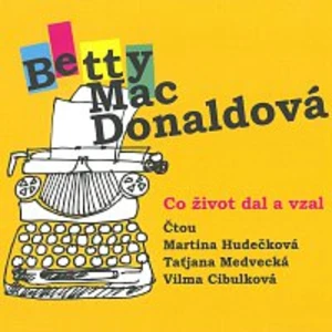 Co život dal a vzal -- mp3 - MacDonaldová Betty [Médium CD MP3]